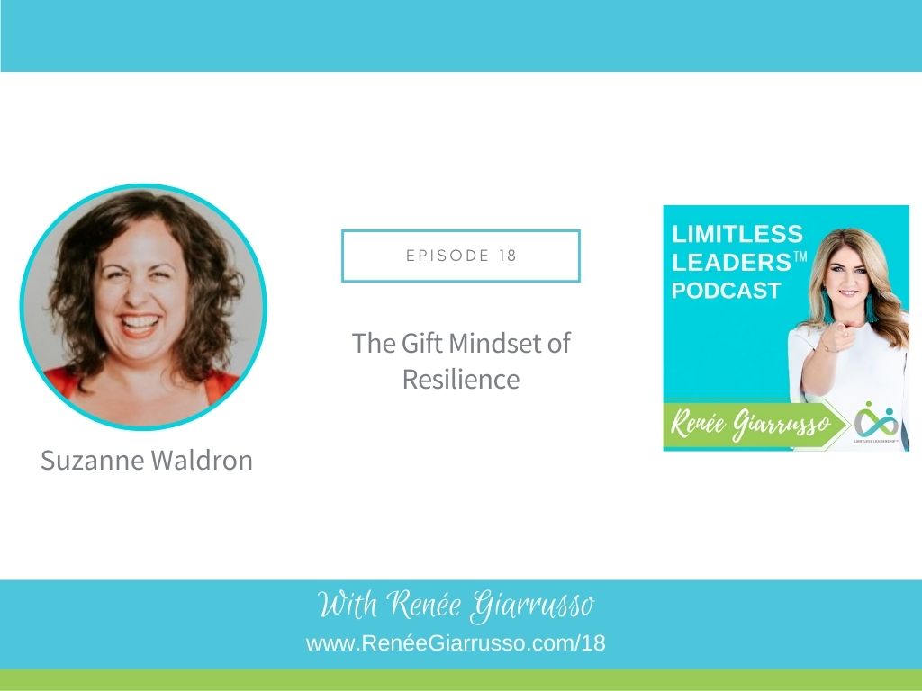 The Gift Mindset of Resilience Renee Giarrusso